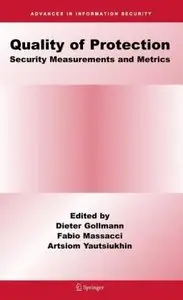 Quality Of Protection: Security Measurements and Metrics