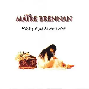Maire Brennan - Misty Eyed Adventures (1994)