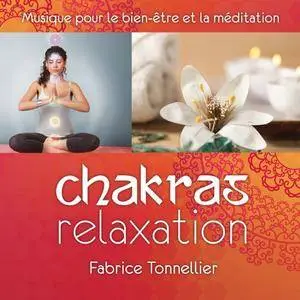 Fabrice Tonnellier - Chakras Relaxation (2016)