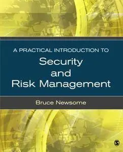 A Practical Introduction to Security and Risk Management