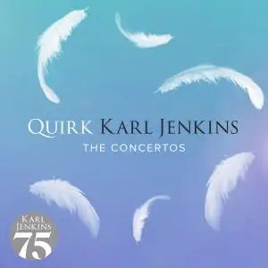 Karl Jenkins - Quirk (2008/2019)