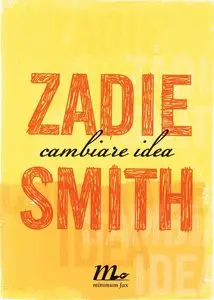 Zadie Smith - Cambiare idea (repost)