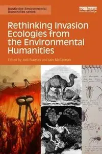 Rethinking Invasion Ecologies from the Environmental Humanities (repost)