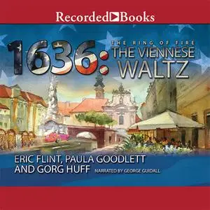 «1636: The Viennese Waltz» by Eric Flint,Gorg Huff,Paula Goodlett