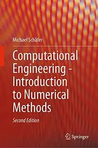 Computational Engineering - Introduction to Numerical Methods, 2nd Edition