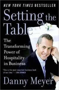 Setting the Table: The Transforming Power of Hospitality in Business (repost)