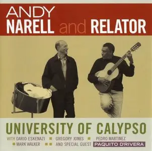 Andy Narell And Relator - University Of Calypso (2009) {Heads Up}