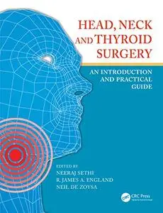Head, Neck and Thyroid Surgery: An Introduction and Practical Guide