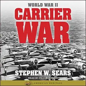 World War II: Carrier War [Audiobook] (Repost)