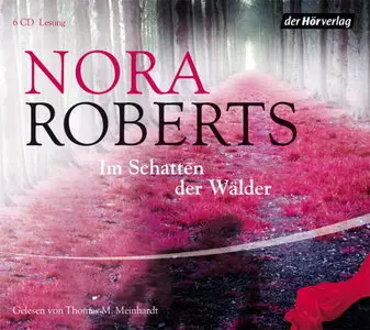 Nora Roberts - Im Schatten der Wälder