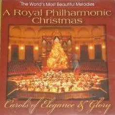 A Royal Philharmonic Christmas: Carols of Elegance & Glory (2007)