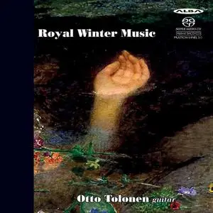 Otto Tolonen - Royal Winter Music: Hans Werner Henze; Benjamin Britten (2015)