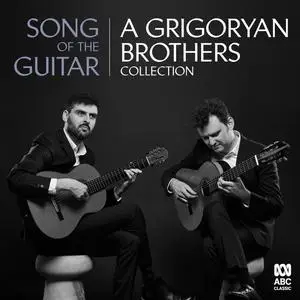 Grigoryan Brothers - Song of the Guitar: A Grigoryan Brothers Collection (2019) [Official Digital Download]
