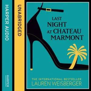 «Last Night at Chateau Marmont» by Lauren Weisberger