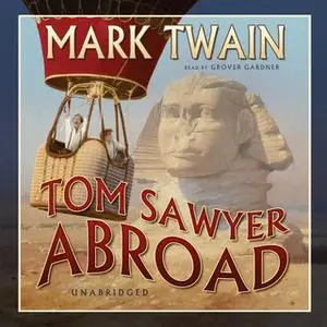 «Tom Sawyer Abroad» by Mark Twain