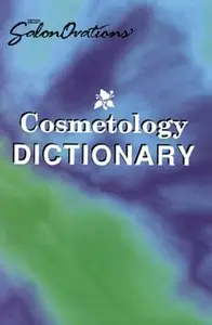 Milady Salonovations' Cosmetology Dictionary (Repost)