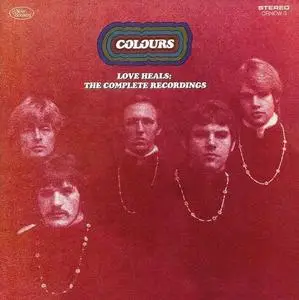 Colours - Love Heals: The Complete Recordings [Recorded 1966-1969] (2008)