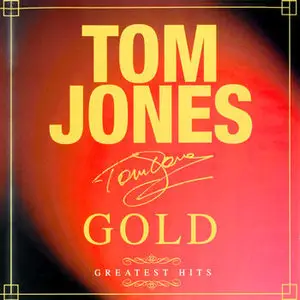 Tom Jones – Gold. Greatest Hits (2000)