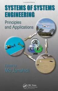 Systems of Systems Engineering: Principles and Applications (repost)