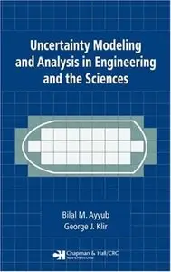 Uncertainty Modeling and Analysis in Engineering and the Sciences (Repost)