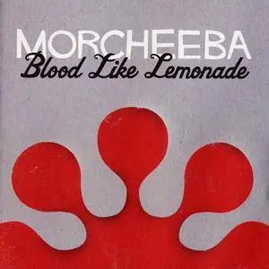 Morcheeba - Blood Like Lemonade (2010) [Hidden Bonus Track Edition]
