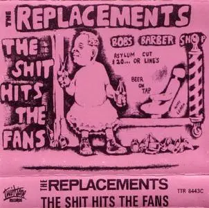 The Replacements - The Shit Hits The Fans (1985)