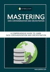 Mastering Data Containerization and Orchestration