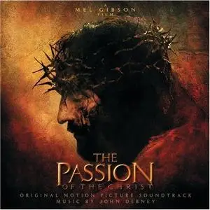 JOHN DEBNEY - The Passion Of Christ