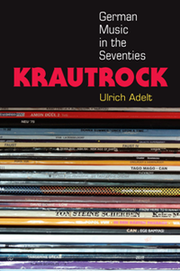 Krautrock : German Music in the Seventies