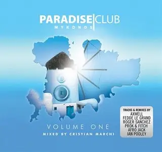 Paradise Club Mykonos (Mixed By Cristian Marchi) (2010) 