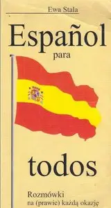Español para todos. Rozmówki na (prawie) każdą okazję