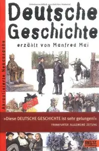 Deutsche Geschichte: erzählt von Manfred Mai (Repost)