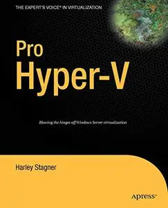 Pro Hyper-V: A Problem-Solution Approach