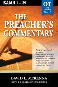 The Preacher's Commentary - Vol. 17: Isaiah 1-39