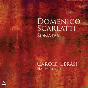 Carole Cerasi - Scarlatti: Sonatas (2012)