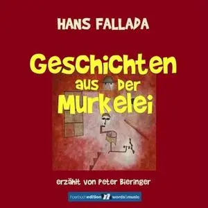 «Geschichten aus der Murkelei» by Hans Fallada