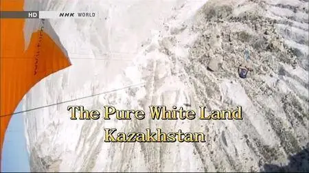 NHK Great Nature - The Pure White Land: Kazakhstan (2013)