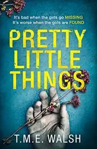 Pretty Little Things: 2018’s most nail-biting serial killer thriller with an unbelievable twist