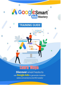 Google Smart Ads Mastery Training Guide