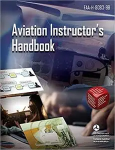 Aviation Instructor's Handbook: FAA-H-8083-9B