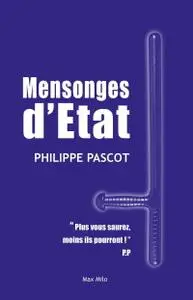 Philippe Pascot, "Mensonges d’État"