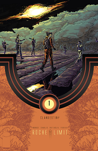 Roche Limit - Clandestiny - Tome 1