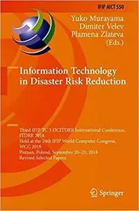 Information Technology in Disaster Risk Reduction: Third IFIP TC 5 DCITDRR International Conference, ITDRR 2018, Held at