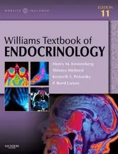 Williams Textbook of Endocrinology, (11th Edition) (Repost)