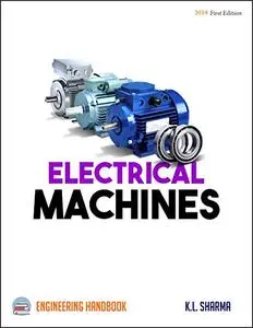 Electrical Machines Engineering Handbook