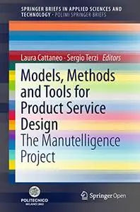 Models, Methods and Tools for Product Service Design: The Manutelligence Project (Repost)