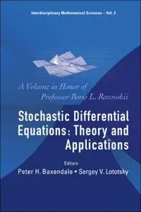 Stochastic Differential Equations: Theory and Applications by Peter H. Baxendale[Repost]