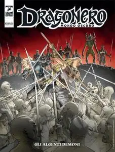 Dragonero 116 - Mondo Oscuro 3, Gli Algenti Demoni (SBE Gennaio 2023)