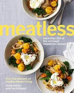 Meatless: More Than 200 of the Very Best Vegetarian Recipes