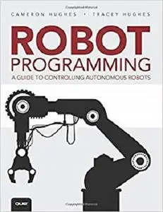 Robot Programming: A Guide to Controlling Autonomous Robots [Repost]